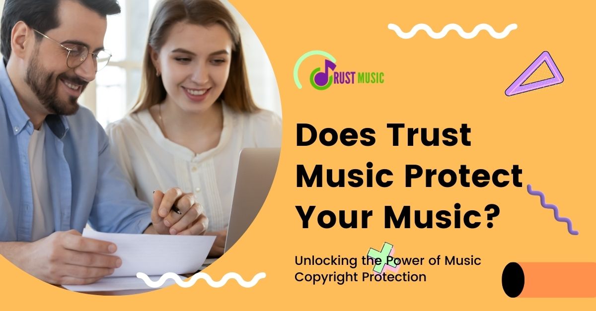 Does Trust Music Protect Your Music?